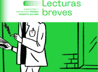 Lecturas breves: ganadoras y ganadores premio Roberto Bolaño 2022